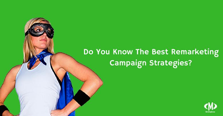 Marketing Heroes in College Station, TX - Remarketing campaign strategies